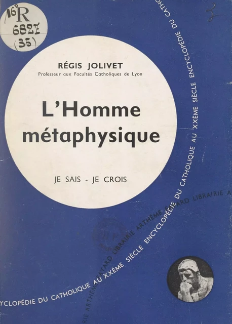 Qu'est-ce que l'homme ? (3) - Régis Jolivet - (Fayard) réédition numérique FeniXX