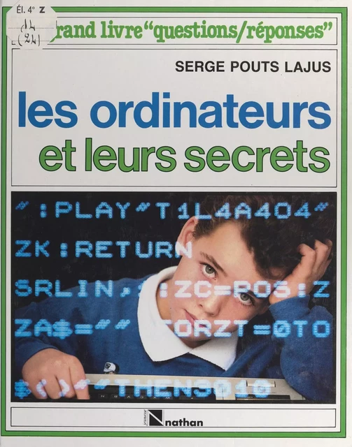 Les ordinateurs et leurs secrets - Serge Pouts-Lajus - (Nathan) réédition numérique FeniXX