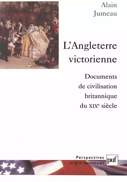 L'Angleterre victorienne - Alain Jumeau - Humensis