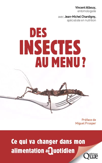 Des insectes au menu ? - Jean-Michel Chardigny, Vincent Albouy - Quae