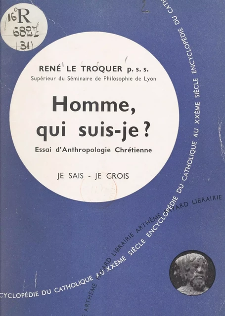 Homme, qui suis-je ? - René Le Trocquer - (Fayard) réédition numérique FeniXX