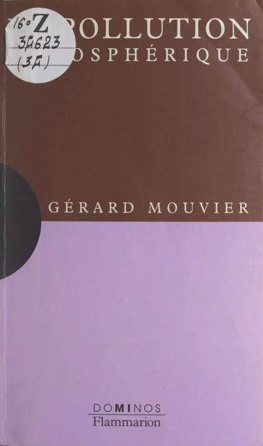 La pollution atmosphérique - Gérard Mouvier - Flammarion (réédition numérique FeniXX)