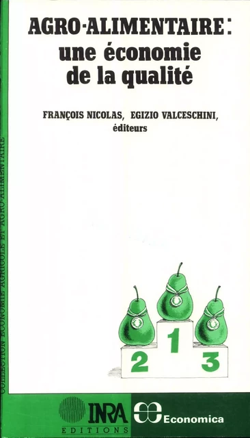 Agro-alimentaire : une économie de la qualité - François Nicolas, Egizio Valceschini - Quae