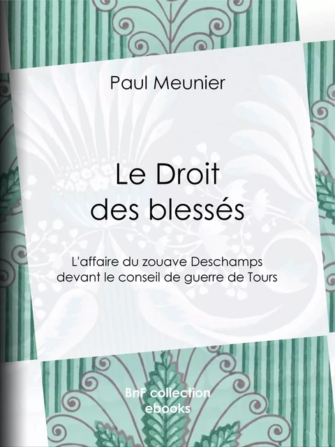 Le Droit des blessés - Paul Meunier - BnF collection ebooks