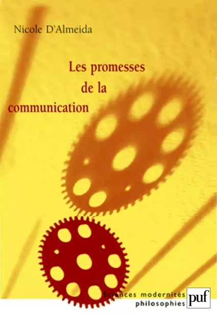 Les promesses de la communication - Nicole d' Almeida - Humensis