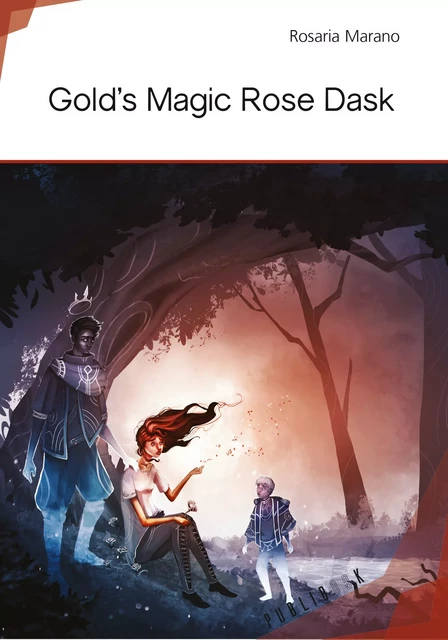 Gold's Magic Rose Dask - Rosaria Marano - Publibook