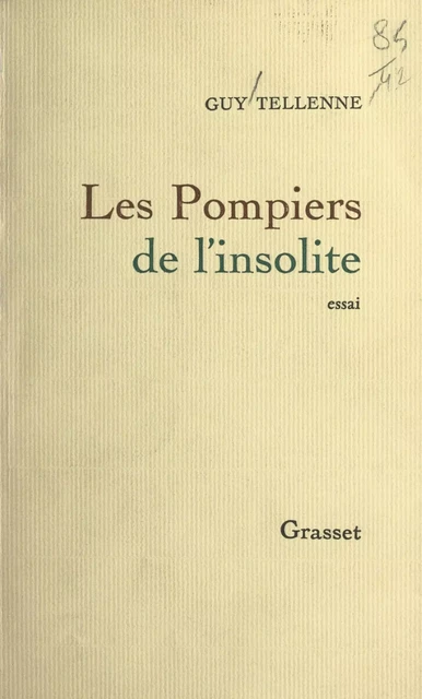 Les pompiers de l'insolite - Guy Tellenne - (Grasset) réédition numérique FeniXX