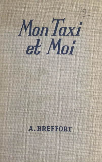 Mon taxi et moi - Alexandre Breffort - (Fleuve Éditions) réédition numérique FeniXX