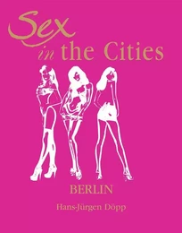 Sex in the Cities  Vol 2 (Berlin)