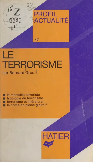 Le terrorisme - Bernard Gros - (Hatier) réédition numérique FeniXX