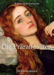 Die Präraffaeliten 120 Illustrationen