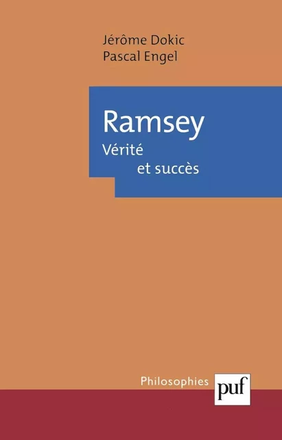 Ramsey. Vérité et succès - Pascal Engel, Jérôme Dokic - Humensis