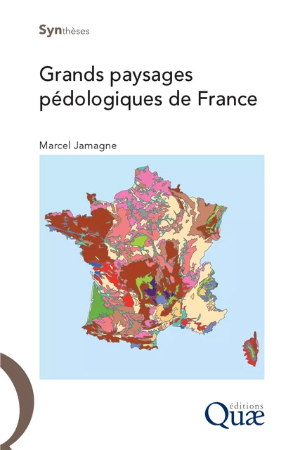 Grands paysages pédologiques de France - Marcel Jamagne - Quae