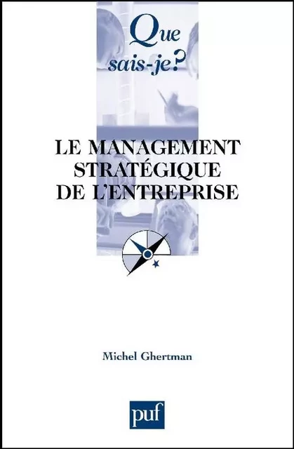 Le management stratégique de l'entreprise - Michel Ghertman - Humensis