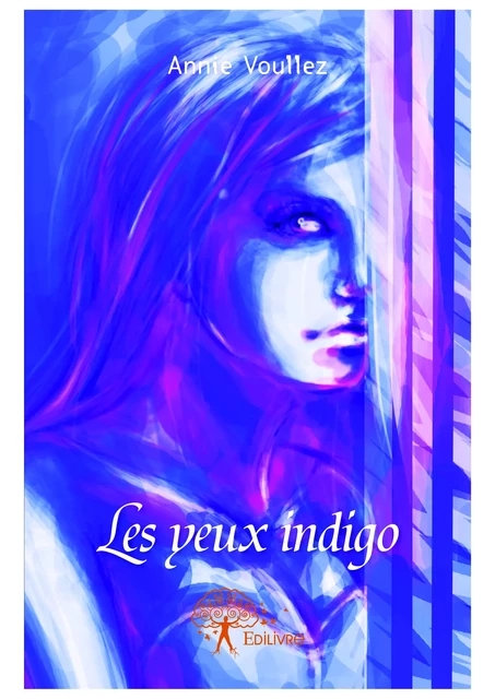 Les yeux indigo - Annie Voullez - Editions Edilivre