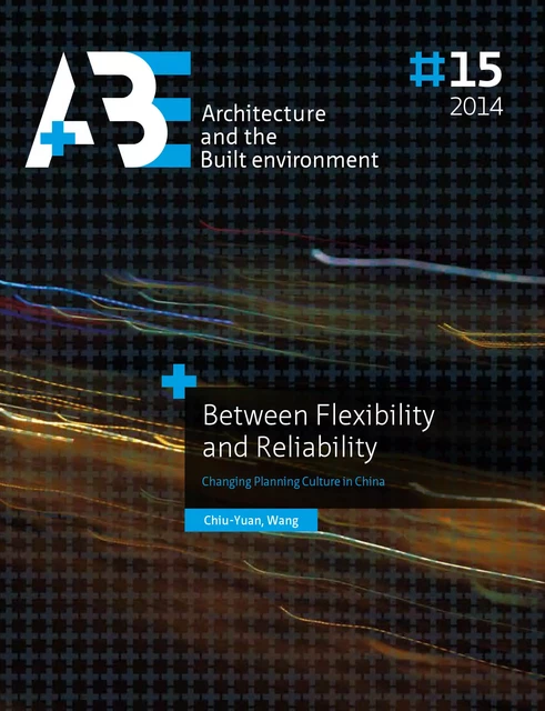 Between Flexibility and Reliability - Chiu-Yuan Wang - TU Delft