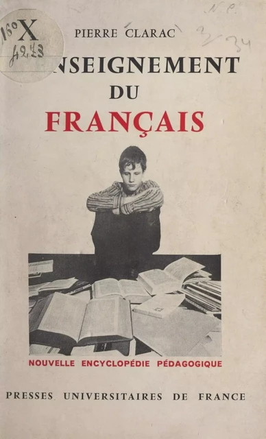 L'enseignement du français - Pierre Clarac - (Presses universitaires de France) réédition numérique FeniXX