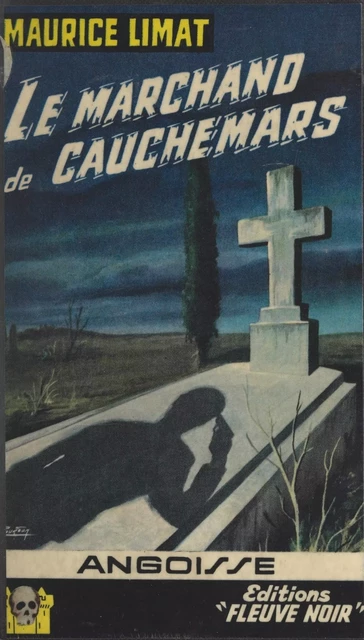 Le marchand de cauchemars - Maurice Limat - (Fleuve Éditions) réédition numérique FeniXX