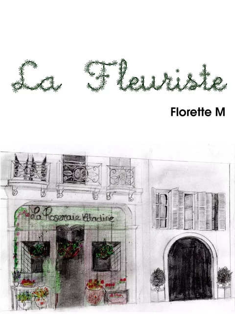 La Fleuriste - Florette M - Atramenta