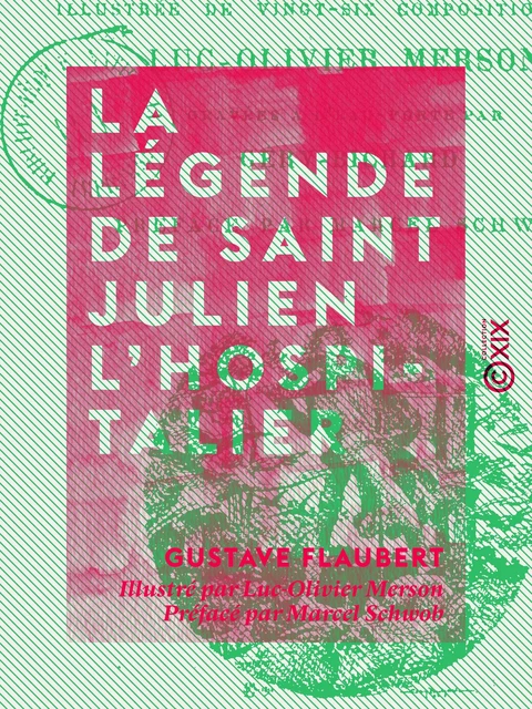 La Légende de saint Julien l'Hospitalier - Gustave Flaubert - Collection XIX