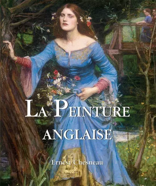 La Peinture Anglaise - Ernest Chesneau - Parkstone International