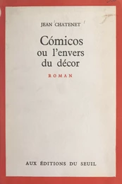 Cómicos ou l'envers du décor