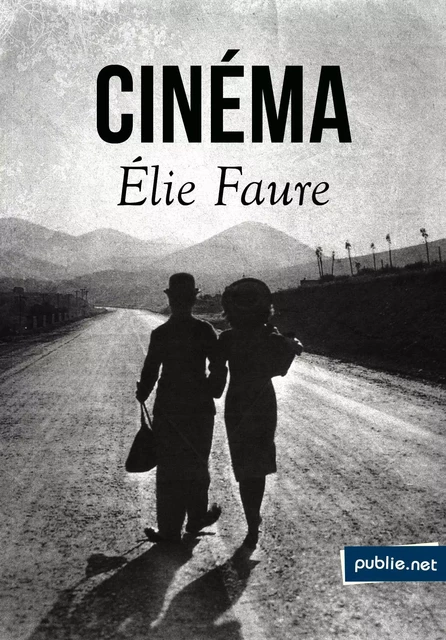 Cinéma - Elie Faure - publie.net