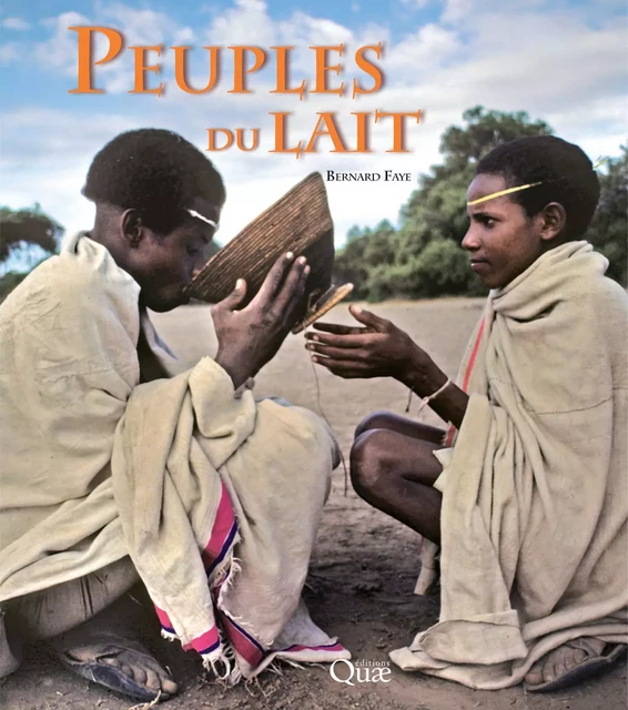 Peuples du lait - Bernard Faye - Quae