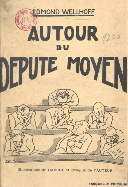 Autour du député moyen - Edmond Wellhoff - (Grasset) réédition numérique FeniXX