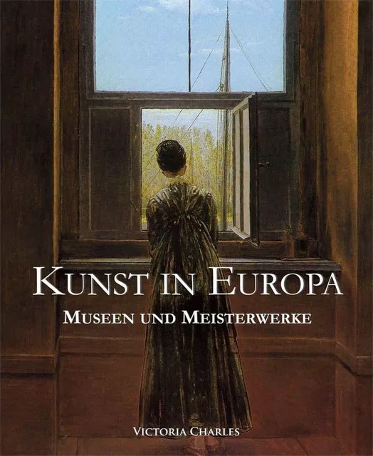 Kunst in Europa - Victoria Charles - Parkstone International