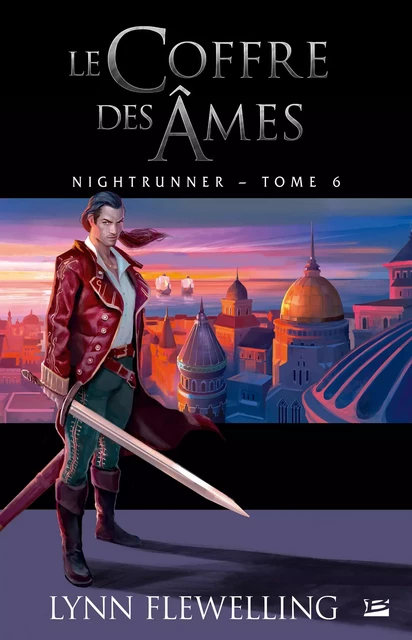 Nightrunner, T6 : Le Coffre des âmes - Lynn Flewelling - Bragelonne