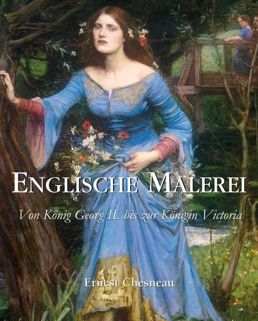 Englische Malerei - Ernest Chesneau - Parkstone International