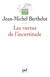 Les vertus de l'incertitude