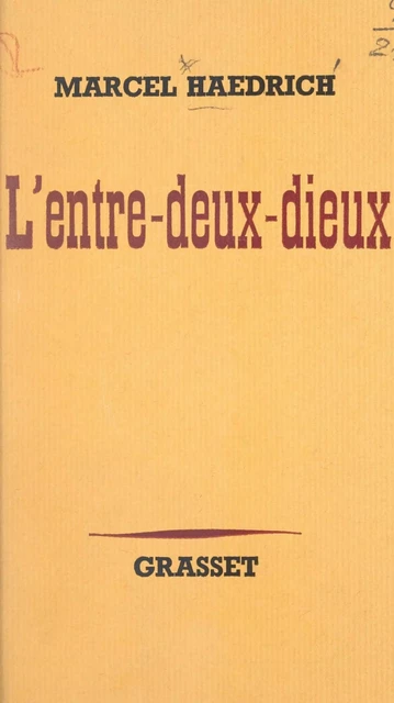 L'entre-deux-dieux - Marcel Haedrich - (Grasset) réédition numérique FeniXX