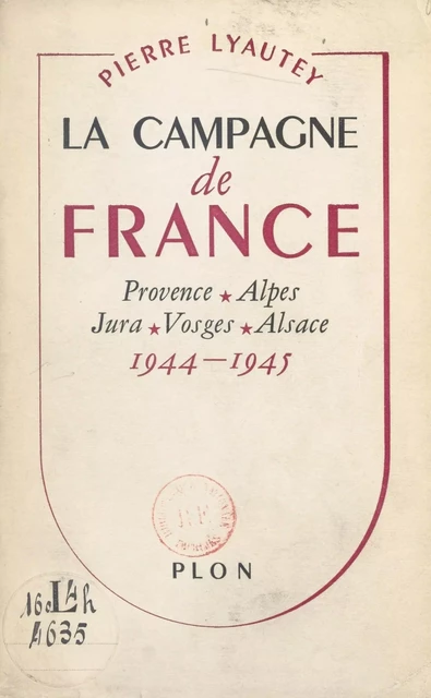 La Campagne de France - Pierre Lyautey - (Plon) réédition numérique FeniXX