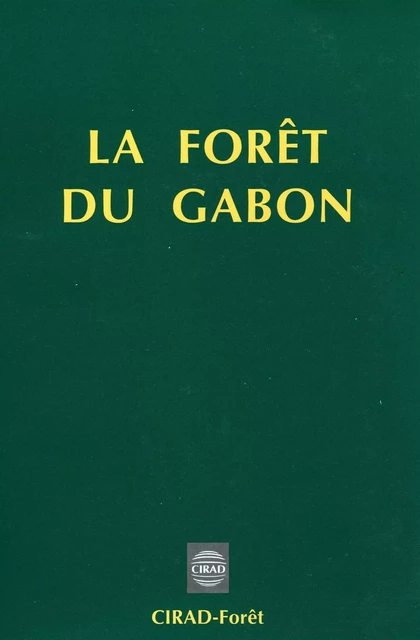 La forêt du Gabon - G. De Saint-Aubin - Quae