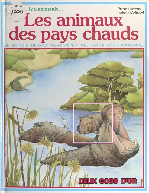 Les animaux des pays chauds - Pierre Avérous - (Hachette Jeunesse) réédition numérique FeniXX