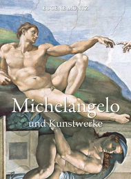 Michelangelo und Kunstwerke