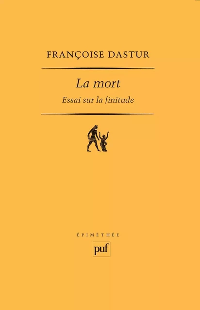 La mort. Essai sur la finitude - Françoise Dastur - Humensis