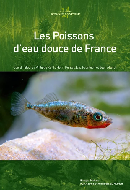 Les Poissons d'eau douce de France - Henri Persat, Jean Allardi, Philippe Keith, Éric Feunteun - BIOTOPE