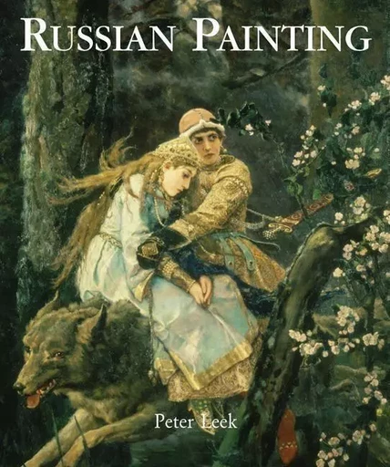 Russian Painting - Peter Leek - Parkstone International