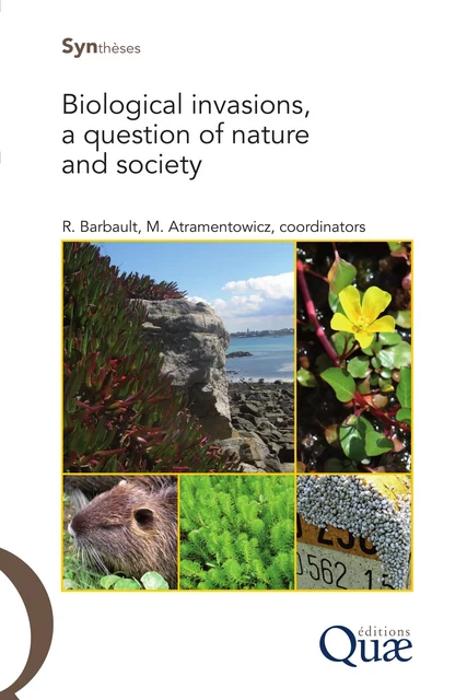 Biological Invasions, a Question of Nature and Society - Robert Barbault, Martine Atramentowicz - Quae