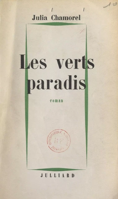 Les verts paradis - Julia Chamorel - (Julliard) réédition numérique FeniXX