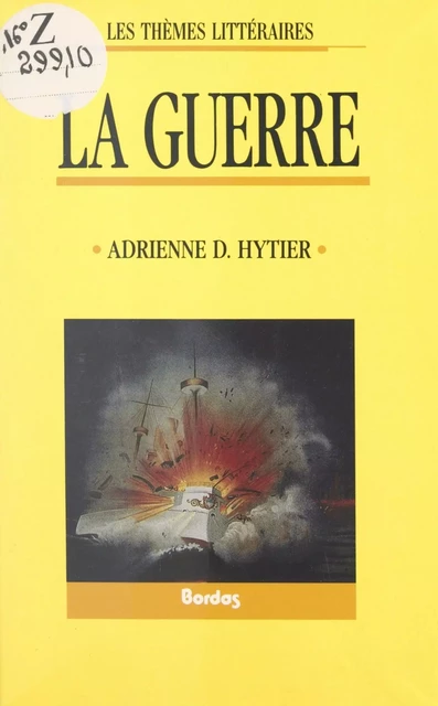 La guerre - Adrienne Doris Hytier - (Bordas) réédition numérique FeniXX