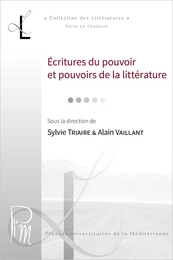 Écritures du pouvoir et pouvoirs de la littérature