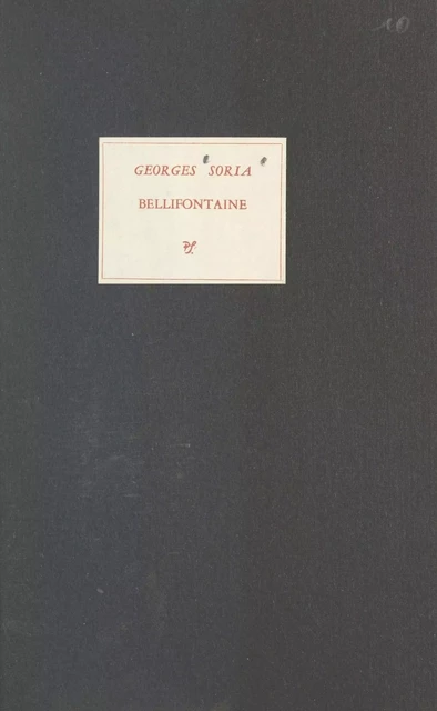 Bellifontaine - Georges Soria - (Seghers) réédition numérique FeniXX