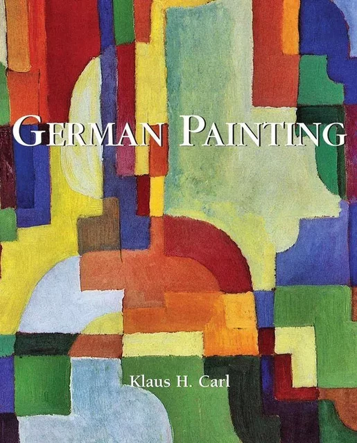 German Painting - Klaus H. Carl - Parkstone International