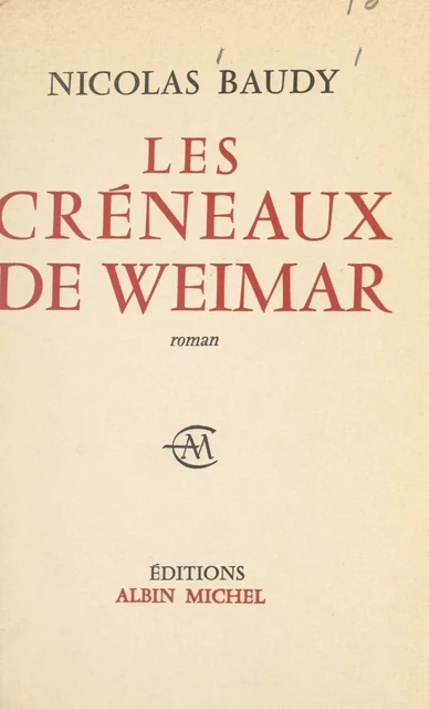 Les créneaux de Weimar - Nicolas Baudy - (Albin Michel) réédition numérique FeniXX