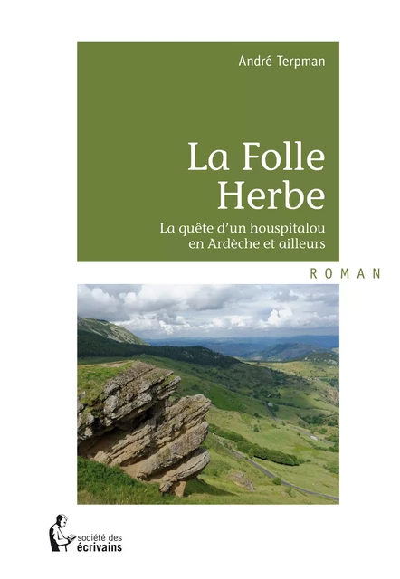 La Folle Herbe - André Terpman - Société des écrivains