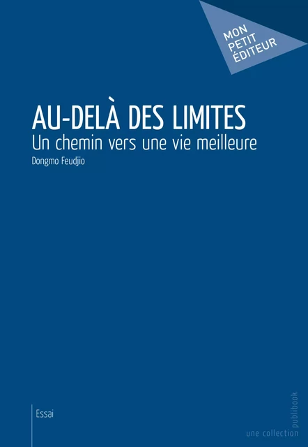 Au-delà des limites - Dongmo Feudjio - Mon Petit Editeur